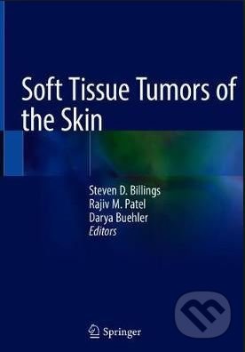 Levně Soft Tissue Tumors of the Skin - kniha z kategorie Medicína