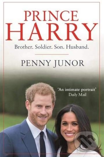 Levně Prince Harry (Brother. Soldier. Son. Husband.) - Penny Junor - kniha z kategorie Životopisy