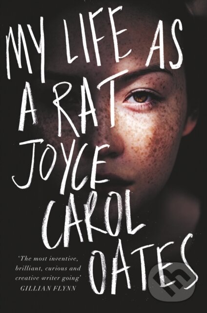 Kniha: My Life As A Rat (Joyce Carol Oates). Fourth Estate, 2019