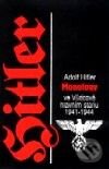 Kniha: Monology ve Vůdcově hlavním stanu 1941-1944 (Adolf Hitler). Nakladatelství Aurora, 2001