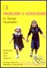 Kniha: Problémy s očkováním (Randall Neustaedter). Alternativa, 2001