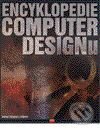 Kniha: Encyklopedie COMPUTER DESIGNu (Bořivoj Kňourek a kolektív). Computer Press, 2001