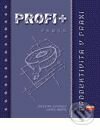 PROFI+ 4, x - 5, x Produktivita v praxi - J. Schwarz, M. Kaňák, Computer Press, 2001