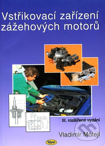 Levně Vstřikovací zařízení zážehových motorů - Vladimír Motejl