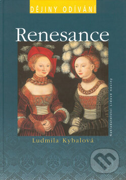 Renesance - Ludmila Kybalová, Nakladatelství Lidové noviny, 2000