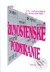 Kniha: Živnostenské podnikanie (Ldislav Kopál a František Urmín). Epos, 2001