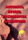 Levně Advokáti, notári, rozhodcovia a exekútori - Kolektív autorov - kniha z kategorie Správne právo