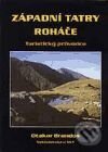 Kniha: Západní Tatry - Roháče (Otakar Brandos). Sky, 2001