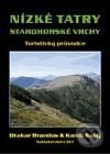 Levně Nízké Tatry - Starohorské vrchy - Otakar Brandos, Kamil Balaj - kniha z kategorie Sprievodcovia