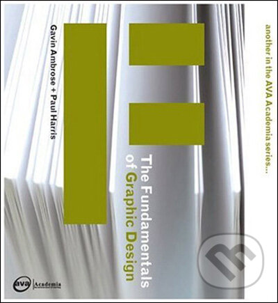 Levně The Fundamentals of Graphic Design - Gavin Ambrose, Paul Harris - kniha z kategorie Umenie, dizajn a architektúra
