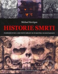 Kniha: Historie smrti (Michael Kerrigan). Deus