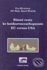 Levně Různé cesty ke konkurenceschopnosti: EU versus USA - kniha z kategorie Obchod