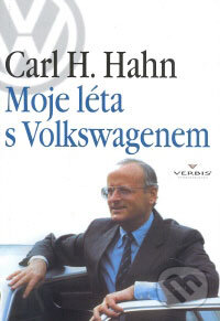 Levně Moje léta s Volkswagenem - Carl H. Hahn - kniha z kategorie Životopisy