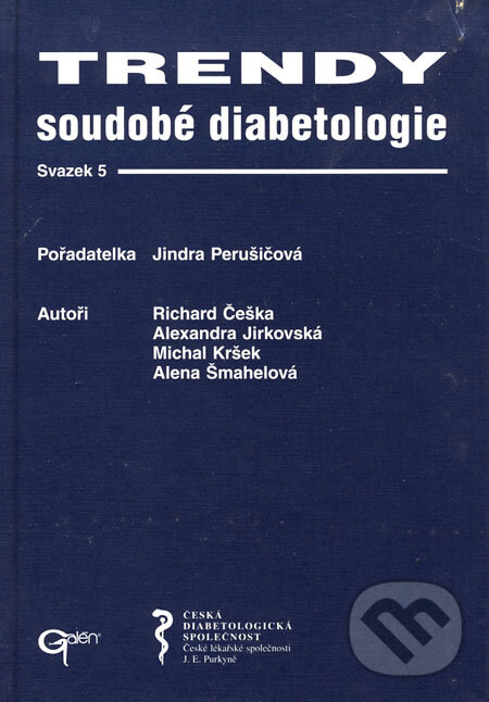 Levně Trendy soudobé diabetologie 5 - Jindra Perušičová, kolektív autorov - kniha z kategorie Medicína