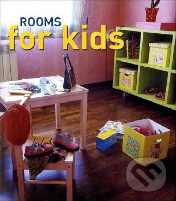 Kniha: Rooms for Kids (Loft Publications). Loft Publications, 2008