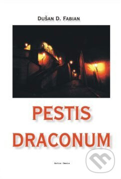Levně Pestis Draconum - Dušan D. Fabian - kniha z kategorie Fantasy