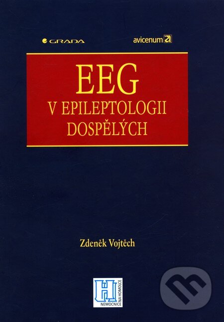 EEG v epileptologii dospělých - Zdeněk Vojtěch, Grada, 2004