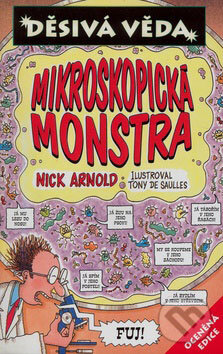 Kniha: Mikroskopická monstra (Nick Arnold). Egmont ČR, 2009
