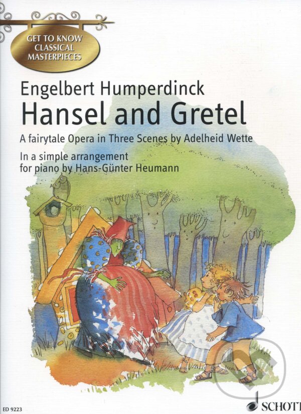 Levně Hansel and Gretel (a fairytale opera in three scenec by Adeleid Wette) - kniha z kategorie Noty