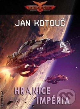 Levně Hranice impéria - Jan Kotouč - kniha z kategorie Sci-fi a fantasy