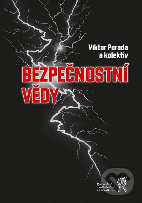 Kniha: Bezpečnostní vědy (Viktor Porada). Aleš Čeněk, 2019