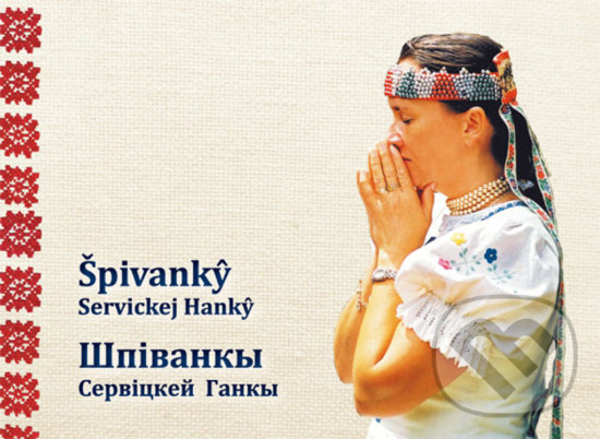 Levně Špivanky Servickej Hanky - Anna Servická - kniha z kategorie Spevníky