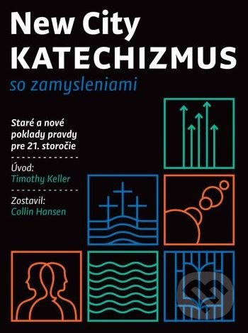 New City KATECHIZMUS - Collin Hansen, Porta Libri, 2019