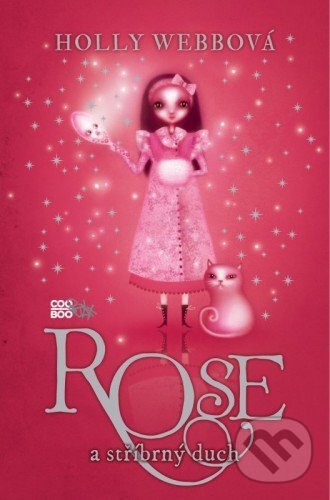 E-kniha: Rose a stříbrný duch (Holly Webb). CooBoo CZ, 2013