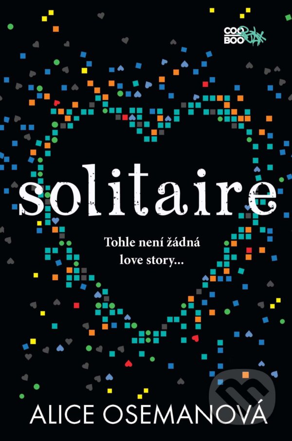 E-kniha: Solitaire (Alice Oseman). CooBoo CZ, 2014