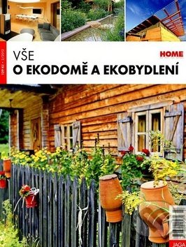 Levně Vše o ekodomě a ekobydlení - kniha z kategorie Dom, byt a záhrada