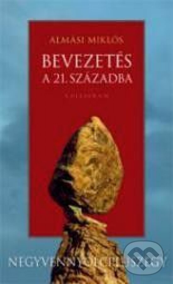 Levně Bevezetés a 21. századba - Miklós Almási - kniha z kategorie Odborné a náučné