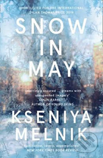 Levně Snow in May - Kseniya Melnik - kniha z kategorie Spoločenská beletria