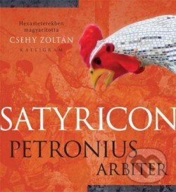 Levně Satyricon - Csehy Zoltán - kniha z kategorie Beletria