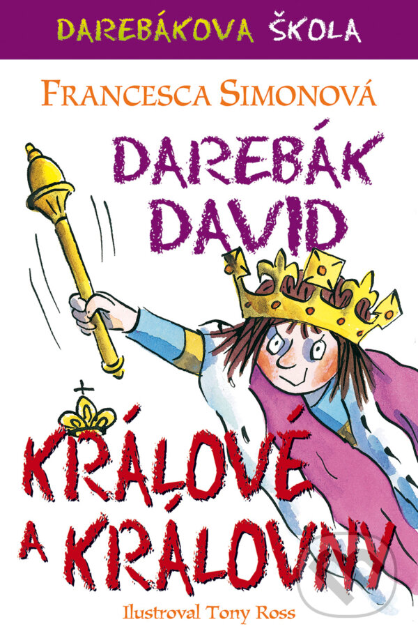 E-kniha: Darebák David – králové a královny (Francesca Simonová). BB/art, 2019
