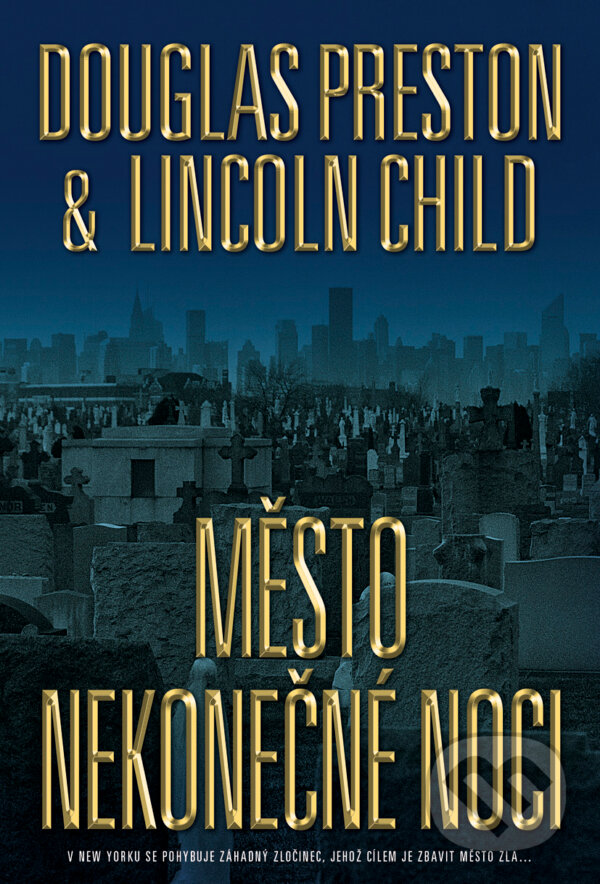 E-kniha: Město nekonečné noci (Douglas Preston a Lincoln Child). BB/art, 2018