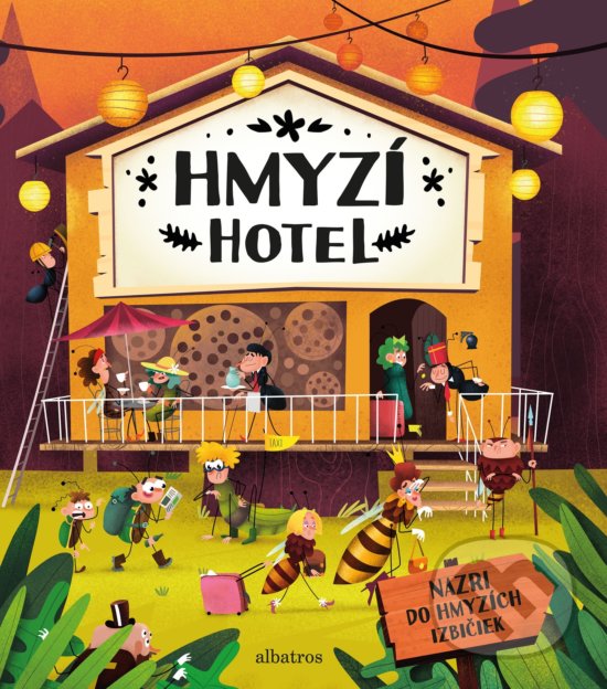 Levně Hmyzí hotel (Nazri do hmyzích izbičiek) - Helena Haraštová, Petra Bartíková, Markéta Nováková - kniha z kategorie Naučné knihy