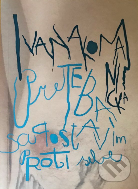 Levně Pre teba sa postavím proti sebe - Ivana Komanická - kniha z kategorie Romantické