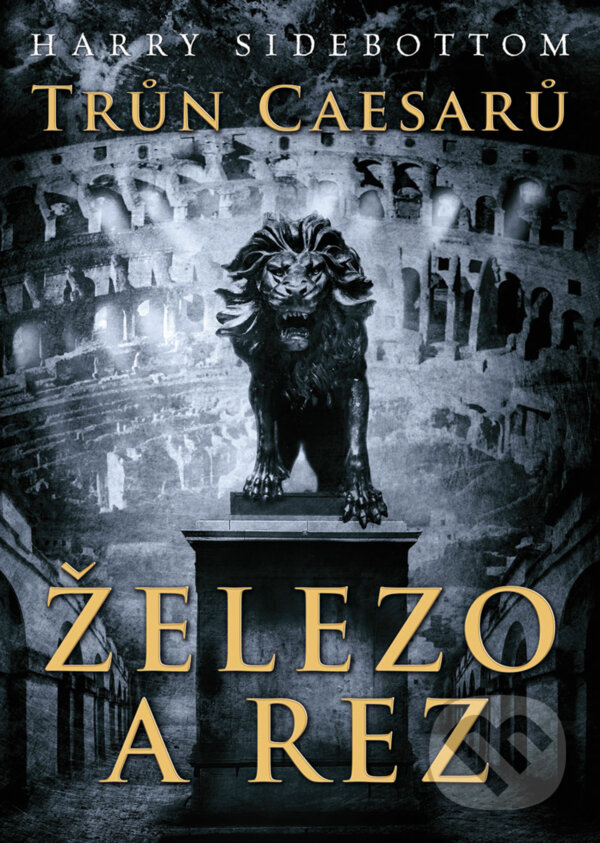 E-kniha: Železo a rez (Harry Sidebottom). BB/art, 2016