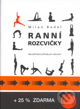 Levně Ranní rozcvičky (Neuvěřitelné příhody po vzbuzení) - kniha z kategorie Beletria