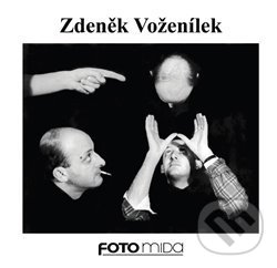 Levně Zdeněk Voženílek - Zdeněk Voženílek - kniha z kategorie Fotografie