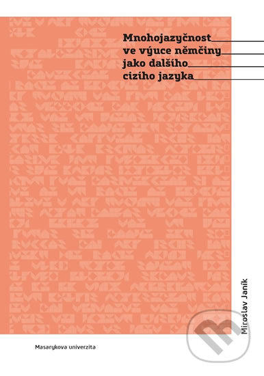 Levně Mnohojazyčnost ve výuce němčiny jako dalšího cizího jazyka - kniha z kategorie Pedagogika