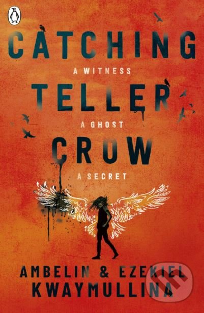 Levně Catching Teller Crow - Ambelin Kwaymullina, Ezekiel Kwaymullina - kniha z kategorie Beletria