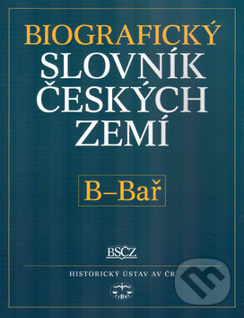Levně Biografický slovník českých zemí, B - Bař (2.sešit) - kniha z kategorie Životopisy