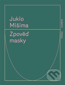 Levně Zpověď masky - Jukio Mišima - kniha z kategorie Beletria