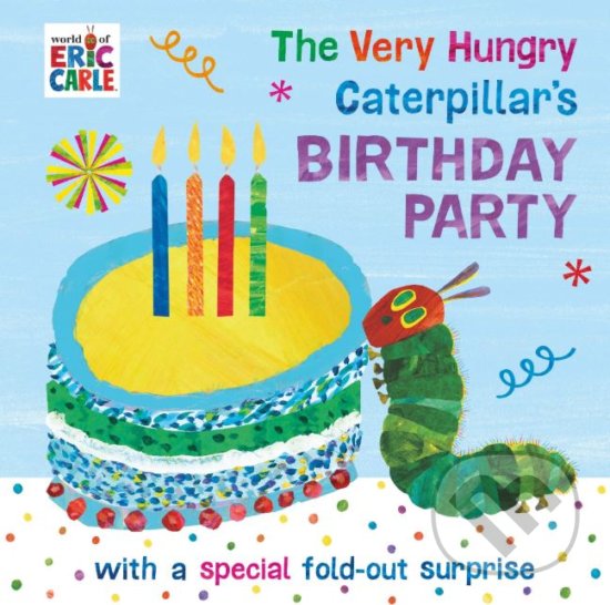 Levně The Very Hungry Caterpillar's Birthday Party - Eric Carle - kniha z kategorie Rozprávky