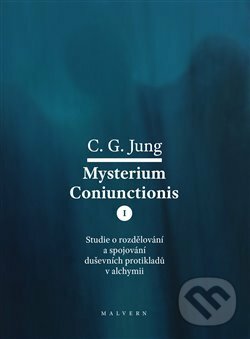 Levně Mysterium Coniunctionis I. (Studie o rozdělování a spojování duševních protikladů v alchymii) - kniha z kategorie Filozofia