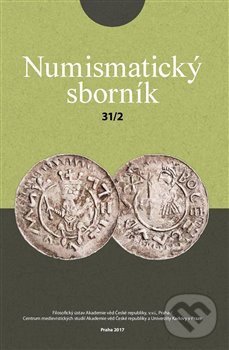 Numismatický sborník 31/2 - Jiří Militký, Filosofia, 2019
