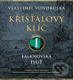 Levně Křišťálový klíč: Falknovská huť (1695-1713) - Vlastimil Vondruška - audiokniha z kategorie Spoločenská beletria