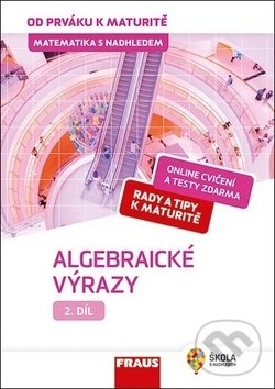 Levně Matematika s nadhledem od prváku k maturitě 2 - Algebraické výrazy - kniha z kategorie Stredné školy