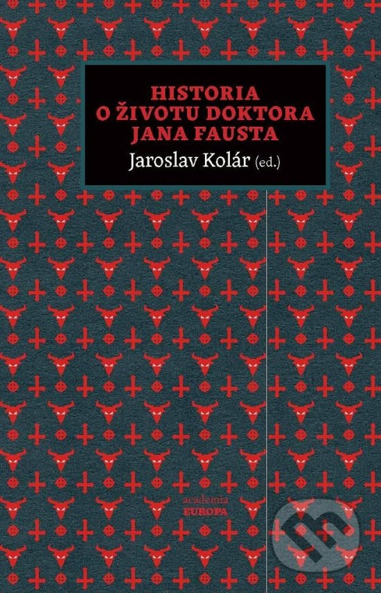 Levně Historia o životu doktora Jana Fausta - Jaroslav Kolár - kniha z kategorie Životopisy